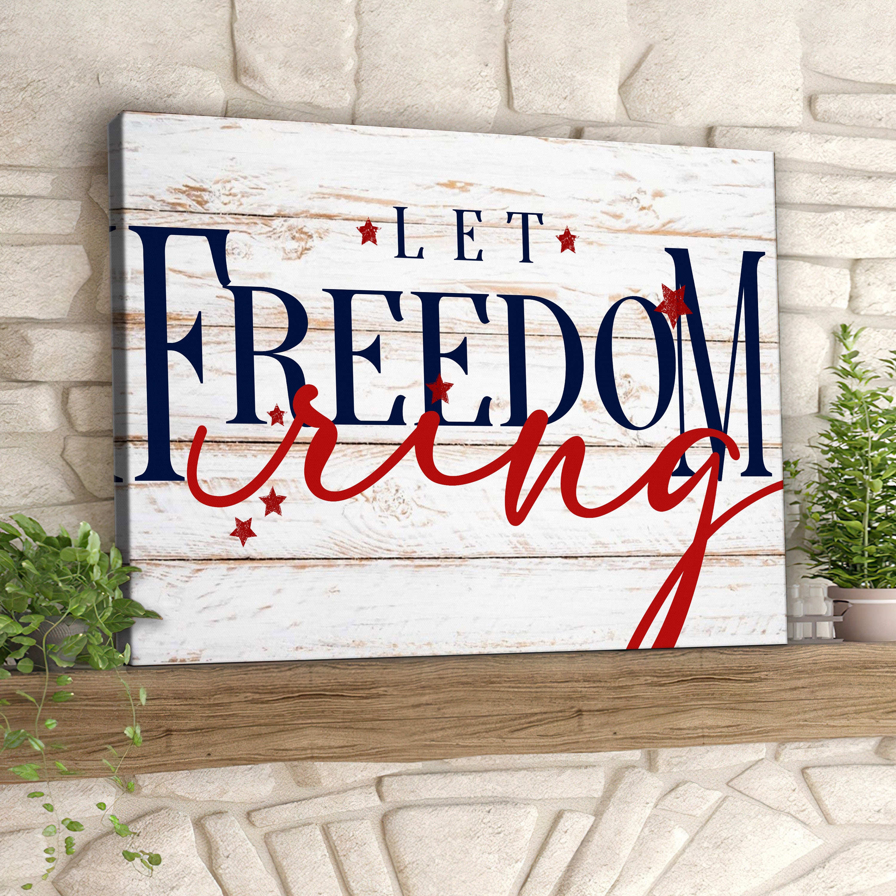 Let Freedom Ring – Fourth Of July Paintings – Independence Day Canvas Wall Art