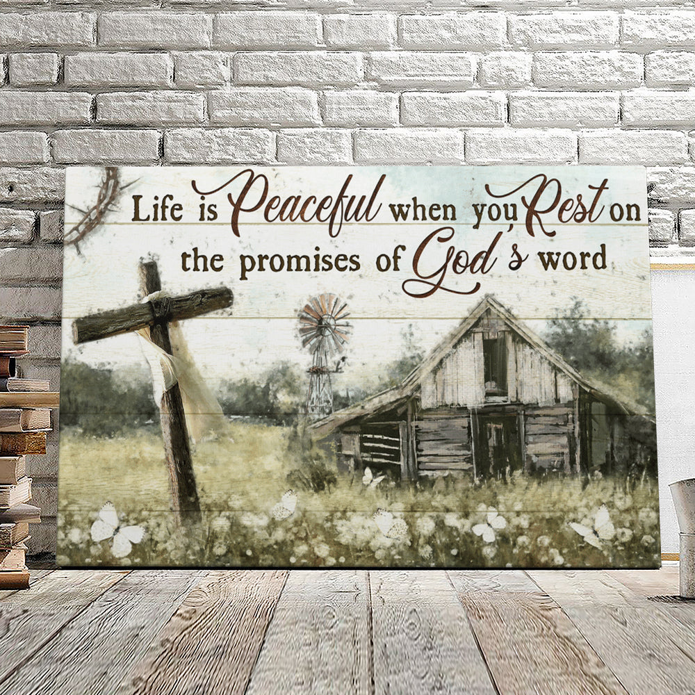 Life Is Peaceful When You Rest On The Promises Of God’s Word – Christian Canvas Prints – Faith Canvas – Bible Verse Canvas