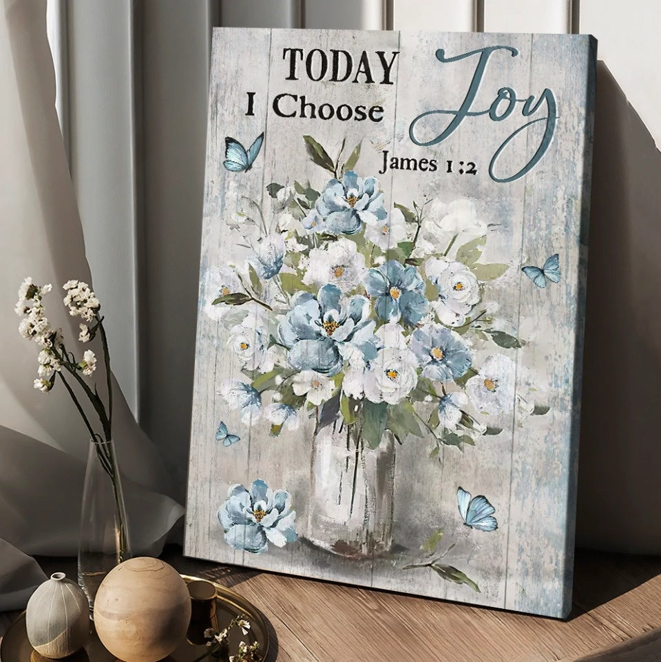 Light Blue Flower Butterfly Today I Choose Joy Canvas Wall Art – Christian Wall Posters – Religious Wall Decor