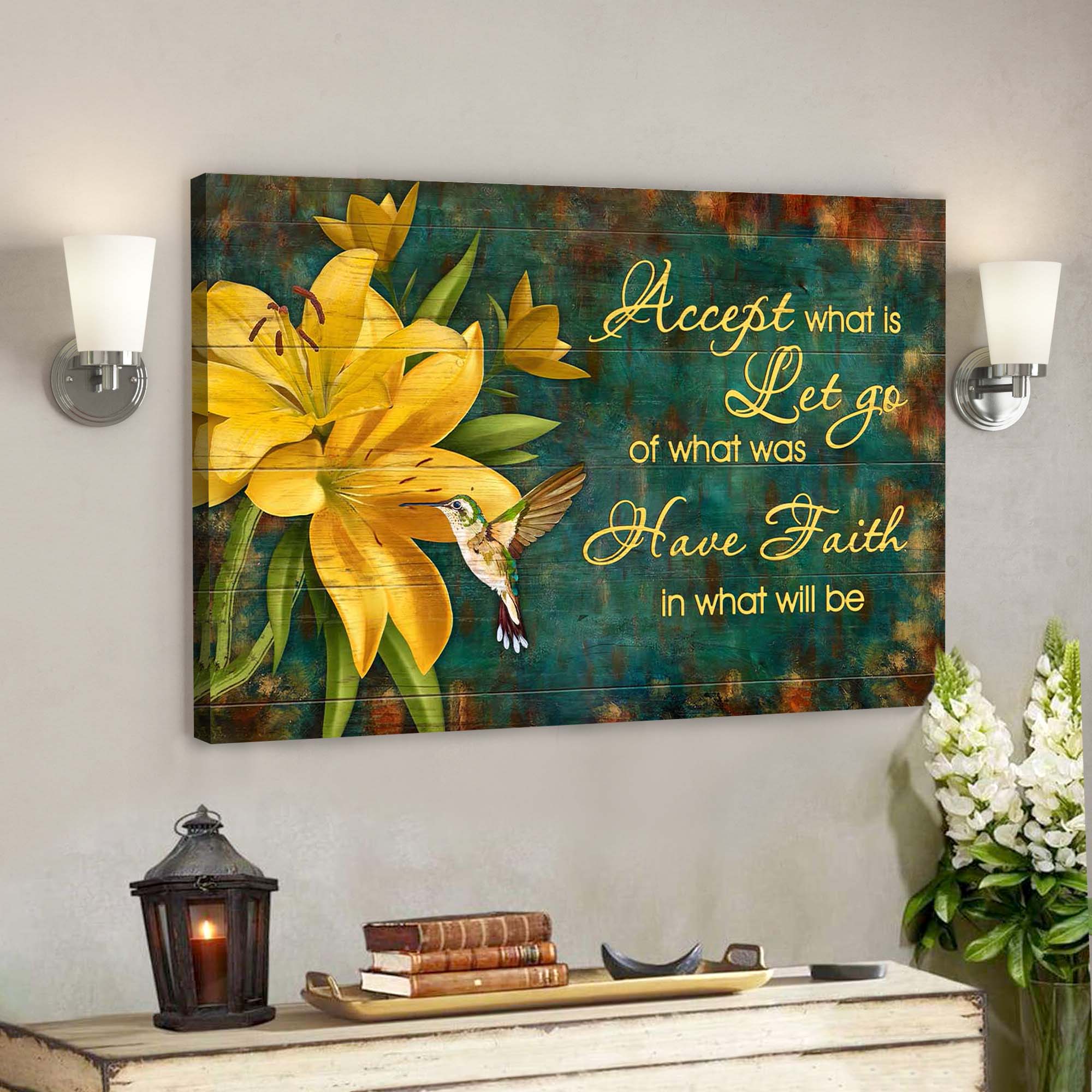 Lily And Hummingbird – Accept What Is Have Faith In What Will Be Canvas Wall Art – Bible Verse Canvas – Scripture Canvas Wall Art