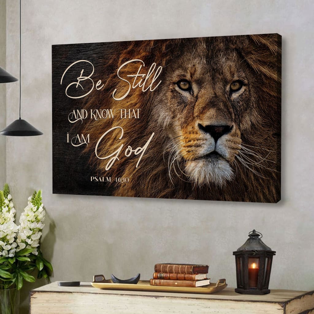 Lion Of Judah, Be Still And Know That I Am God Wall Art Canvas – Religious Wall Decor