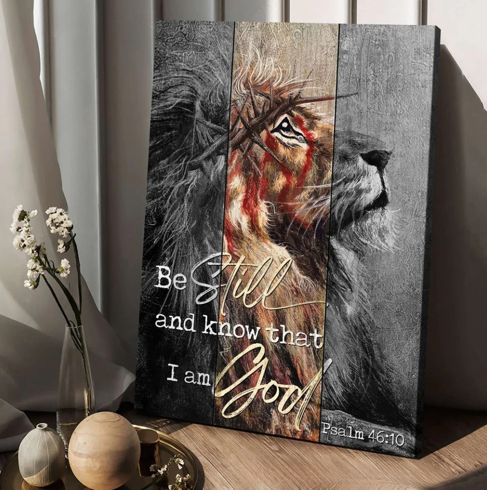 Lion Of Judah Thorn Of Crown Be Still And Know That I Am God Canvas Wall Art – Christian Wall Posters – Religious Wall Decor