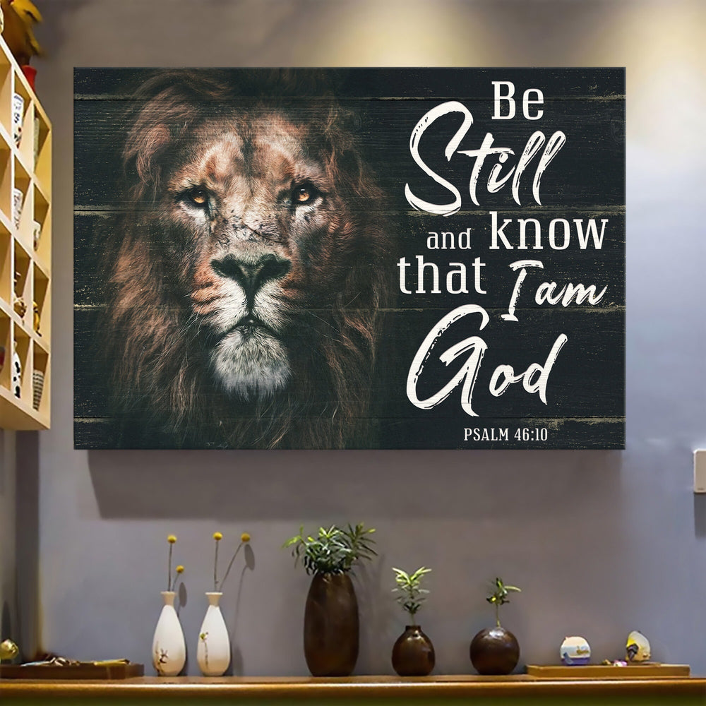 Lion Painting Be Still And Know That I Am God Canvas Wall Art – Christian Poster – Religious Wall Decor