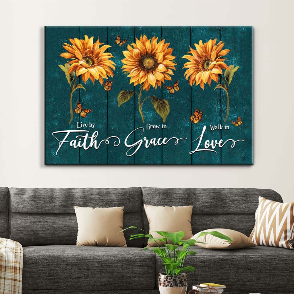 Live By Faith Grow In Grace Walk In Love Wall Art Canvas, Sunflowers Christian Wall Decor – Religious Wall Decor