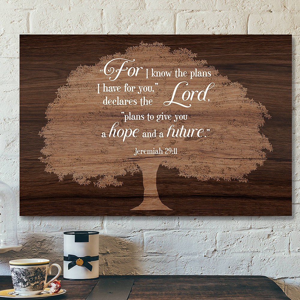 Lord Plans To Give You A Hope And A Future – Jeremiah 29:11 – Bible Verse Canvas – Scripture Canvas Wall Art