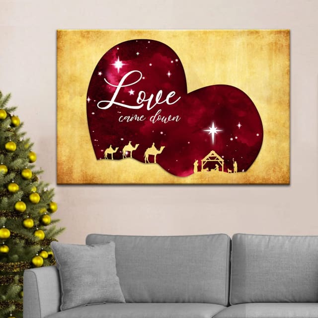 Love Came Down Christmas Wall Art Canvas – Religious Wall Decor