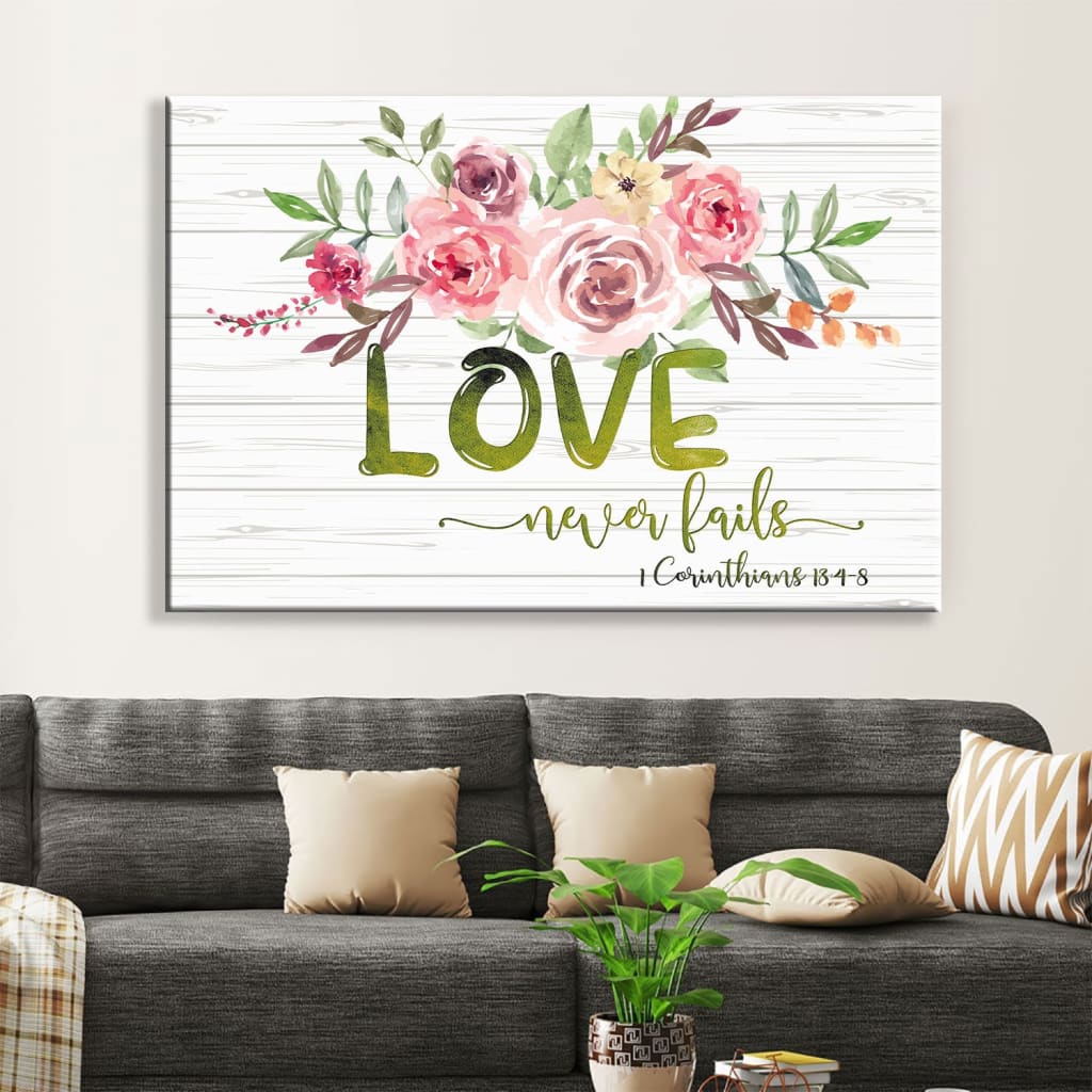 Love Never Fails 1 Corinthians 134-8 Wall Art Canvas Christian Wall Decor – Religious Wall Decor