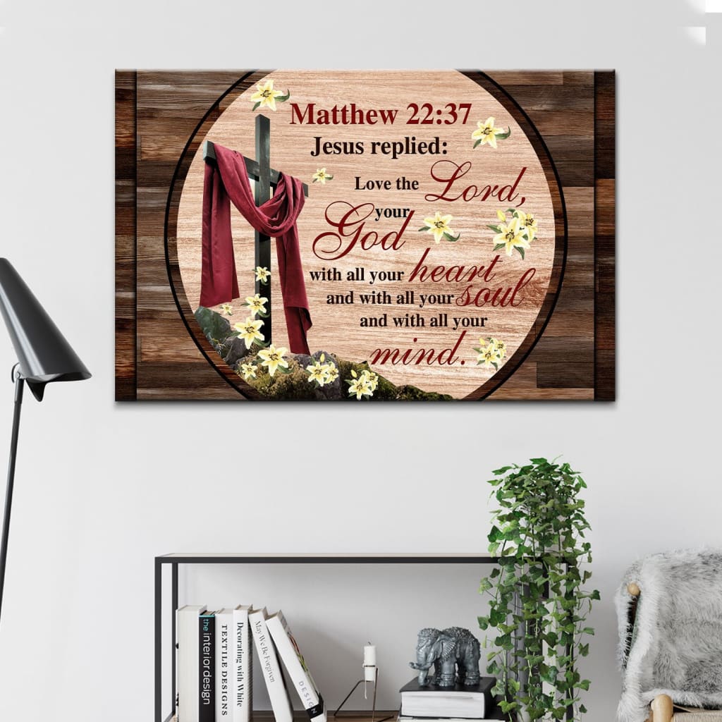 Love The Lord Your God With All Your Heart Canvas Wall Art – Christian Canvas – Faith Canvas