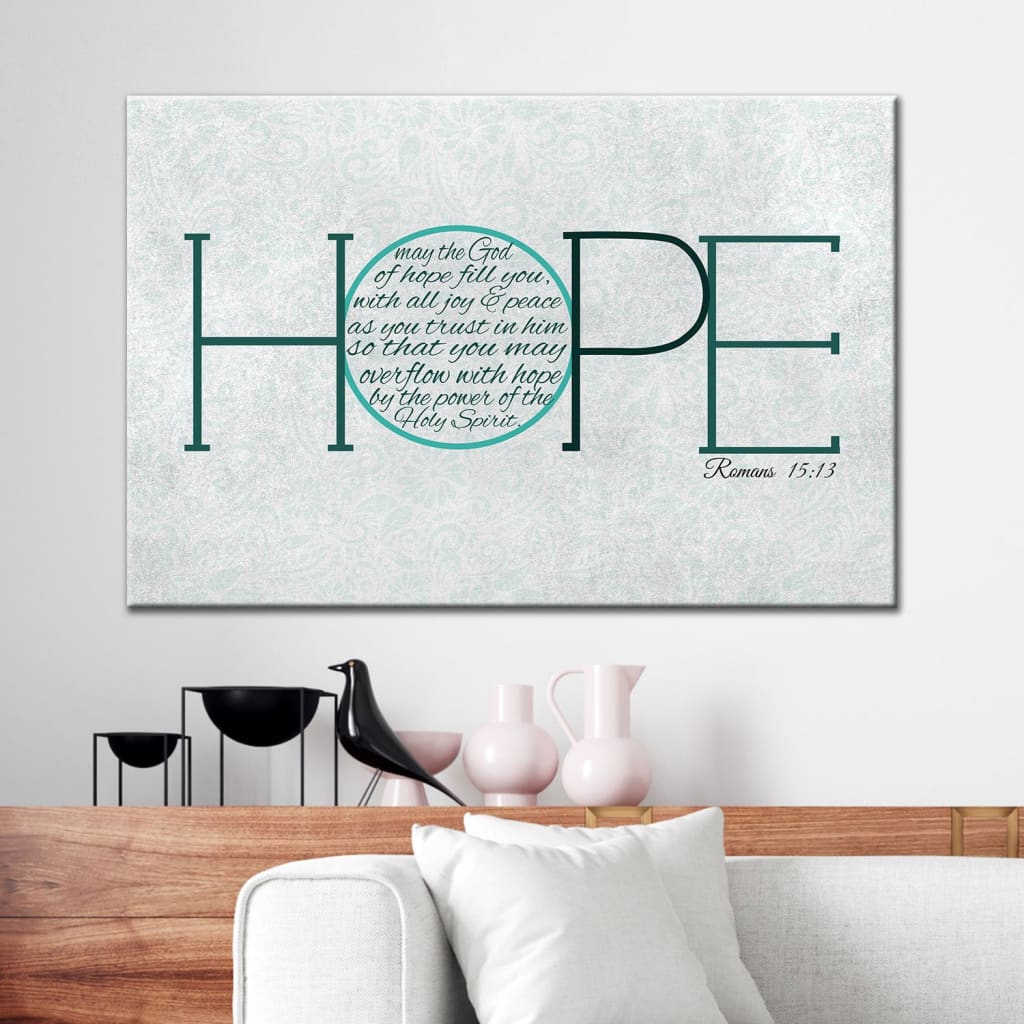 May The God Of Hope Romans 1513 Canvas Wall Art – Christian Canvas – Faith Canvas