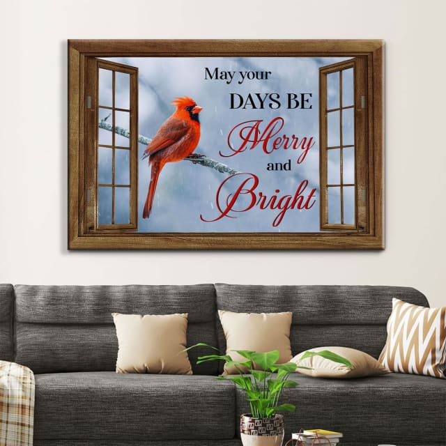 May Your Days Be Merry And Bright, Cardinal Bird, Christian Christmas Wall Art Canvas – Religious Wall Decor