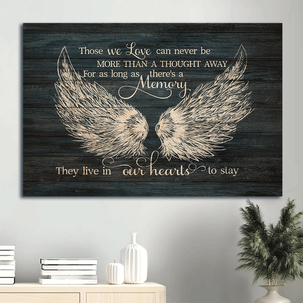 Memorial Angel Wings Memorial Gift For Family Members Those We Love Can Never Be More Than A Thought Away Canvas Wall Art – Christian Wall Decor