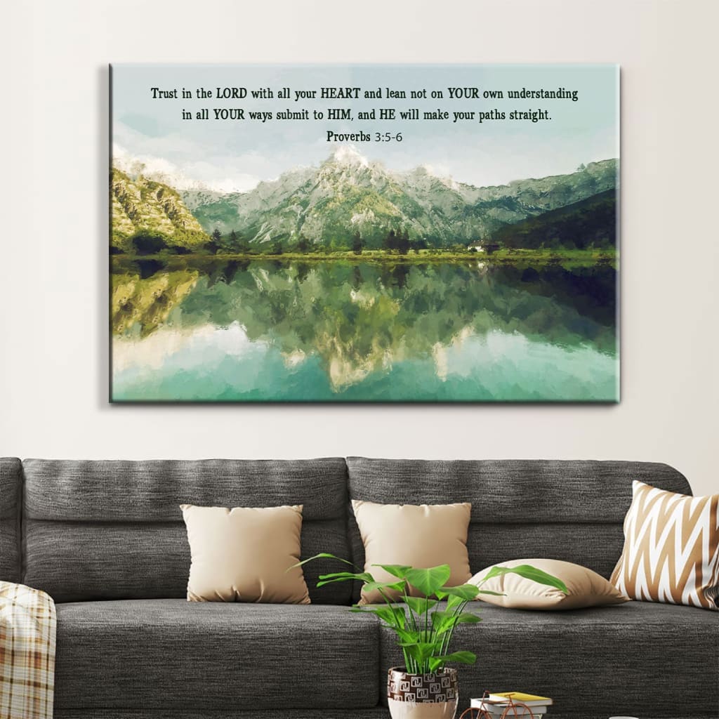 Mountain Lake Proverbs 35-6 Trust In The Lord With All Your Heart, Christian Wall Art Canvas