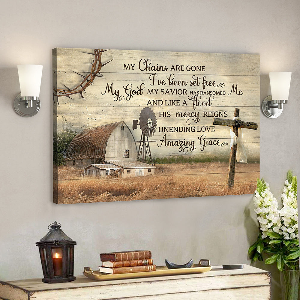 My Chains Are Gone I’ve Been Set Free Canvas Poster – Christian Canvas Prints