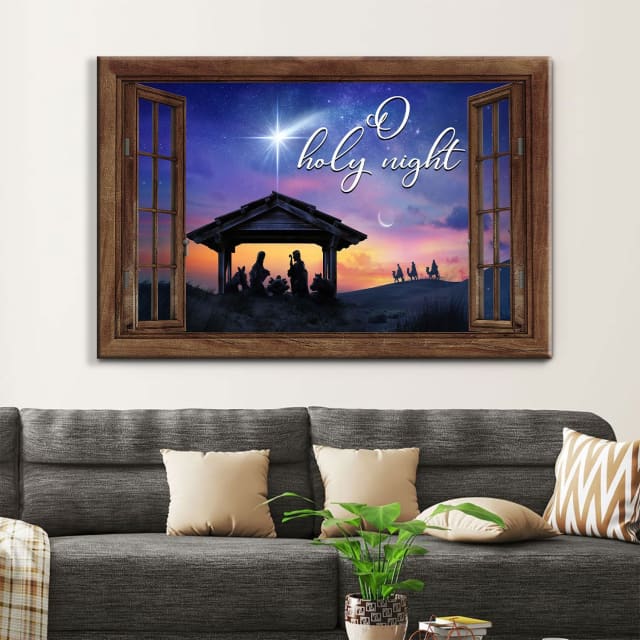 Nativity Of Christ, O Holy Night Christmas Wall Art Canvas – Religious Wall Decor