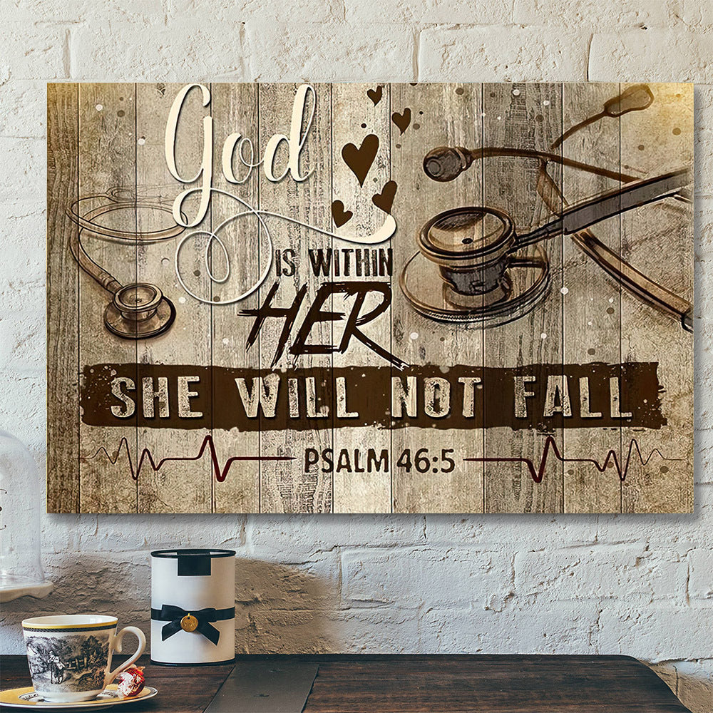 Nurse God Is Her She Will Not Fall – Christian Canvas Prints – Faith Canvas – Bible Verse Canvas