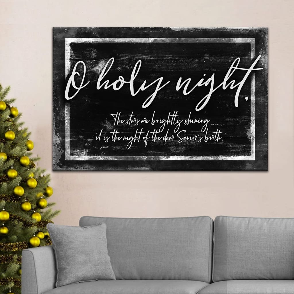 O Holy Night The Stars Are Brightly Shining Christmas Wall Art Canvas – Religious Wall Decor