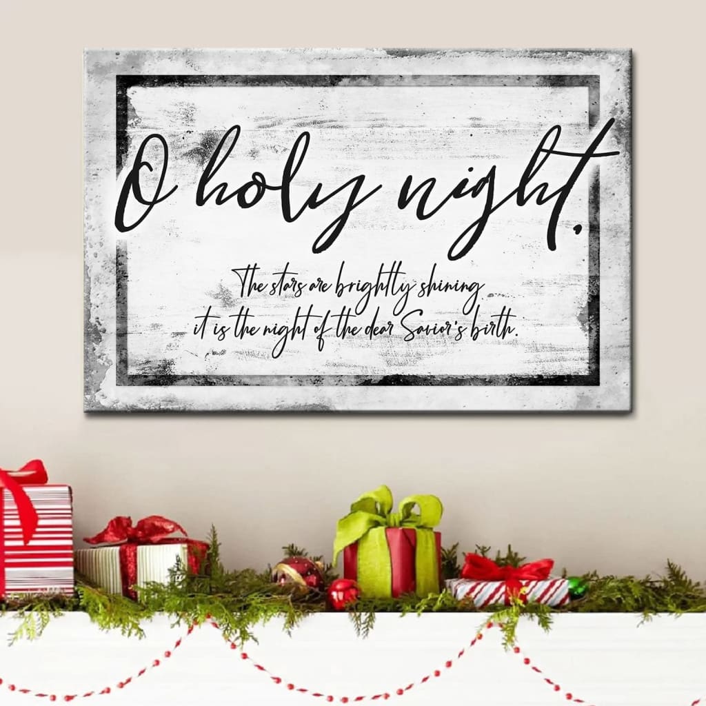 O Holy Night The Stars Are Brightly Shining Christmas Wall Art Canvas – Religious Wall Decor