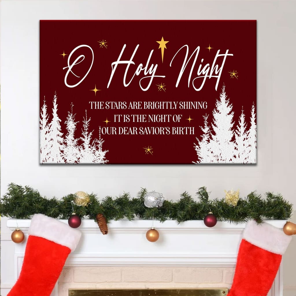 O Holy Night The Stars Are Brightly Shining Wall Art Canvas, Christian Christmas Wall Decor – Religious Wall Decor