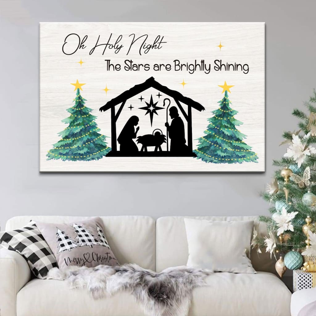 Oh Holy Night The Stars Are Brightly Shining, Christian Christmas Wall Art Canvas – Religious Wall Decor