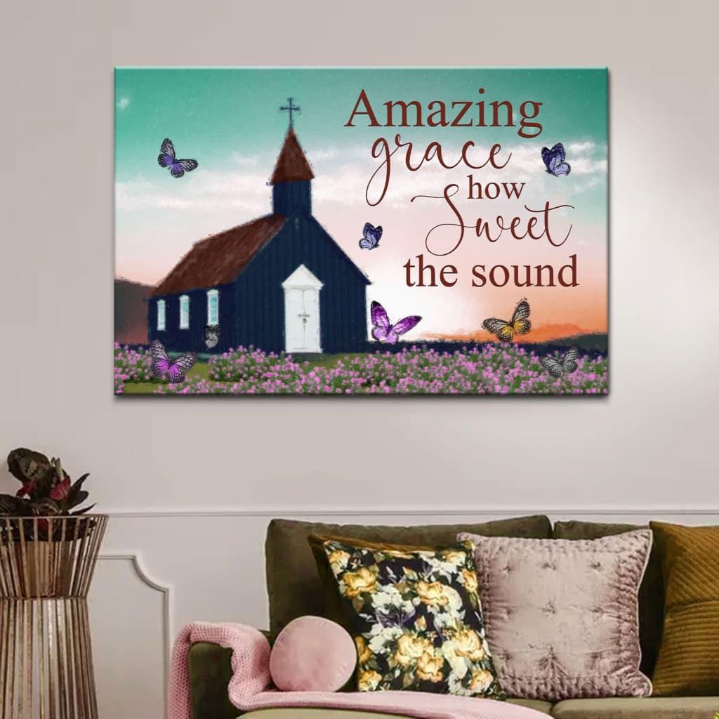 Old Country Church, Amazing Grace How Sweet The Sound Wall Art Canvas – Religious Wall Decor