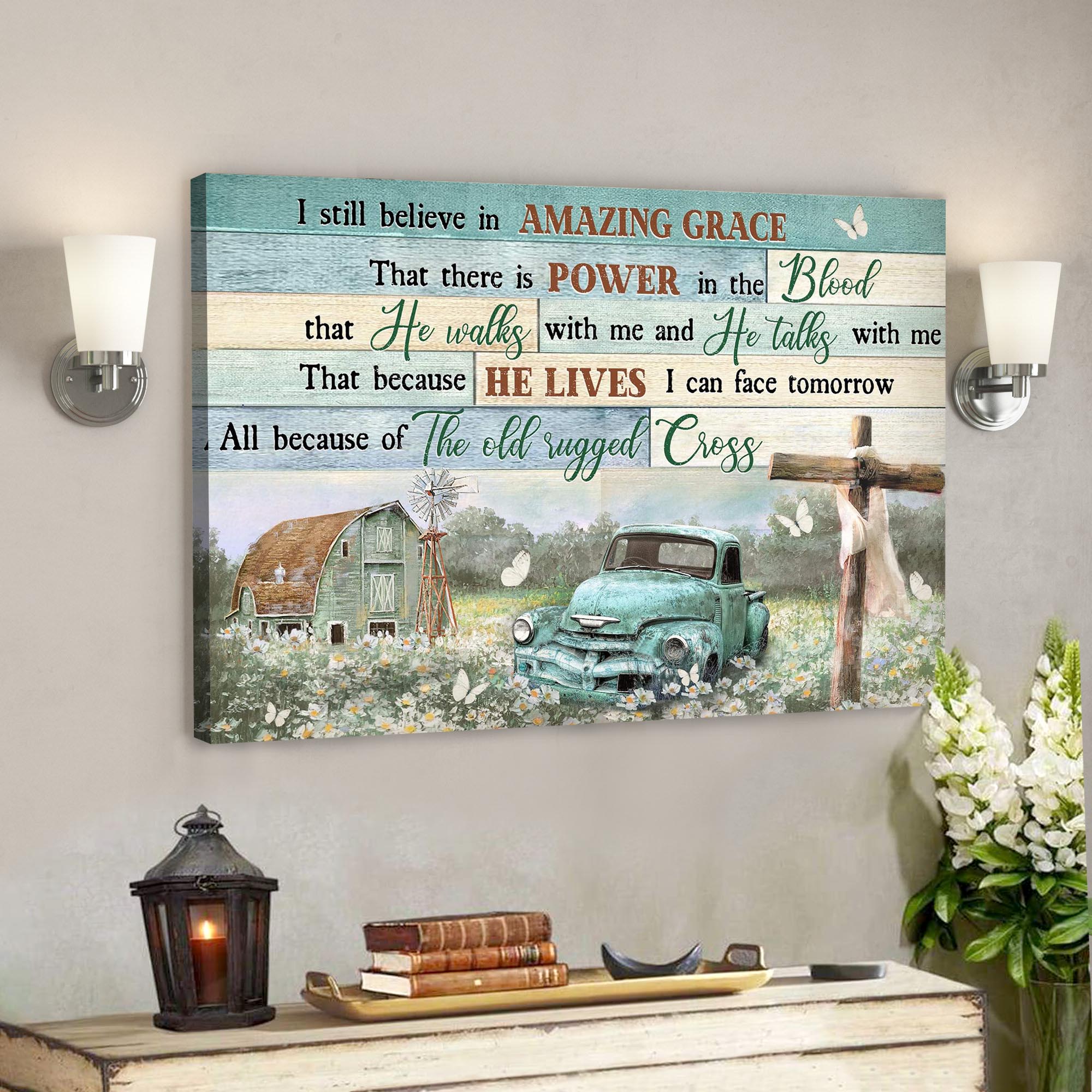 On The Beautiful Field – I Still Believe In Amazing Grace Canvas Wall Art – Bible Verse Canvas – Scripture Canvas Wall Art