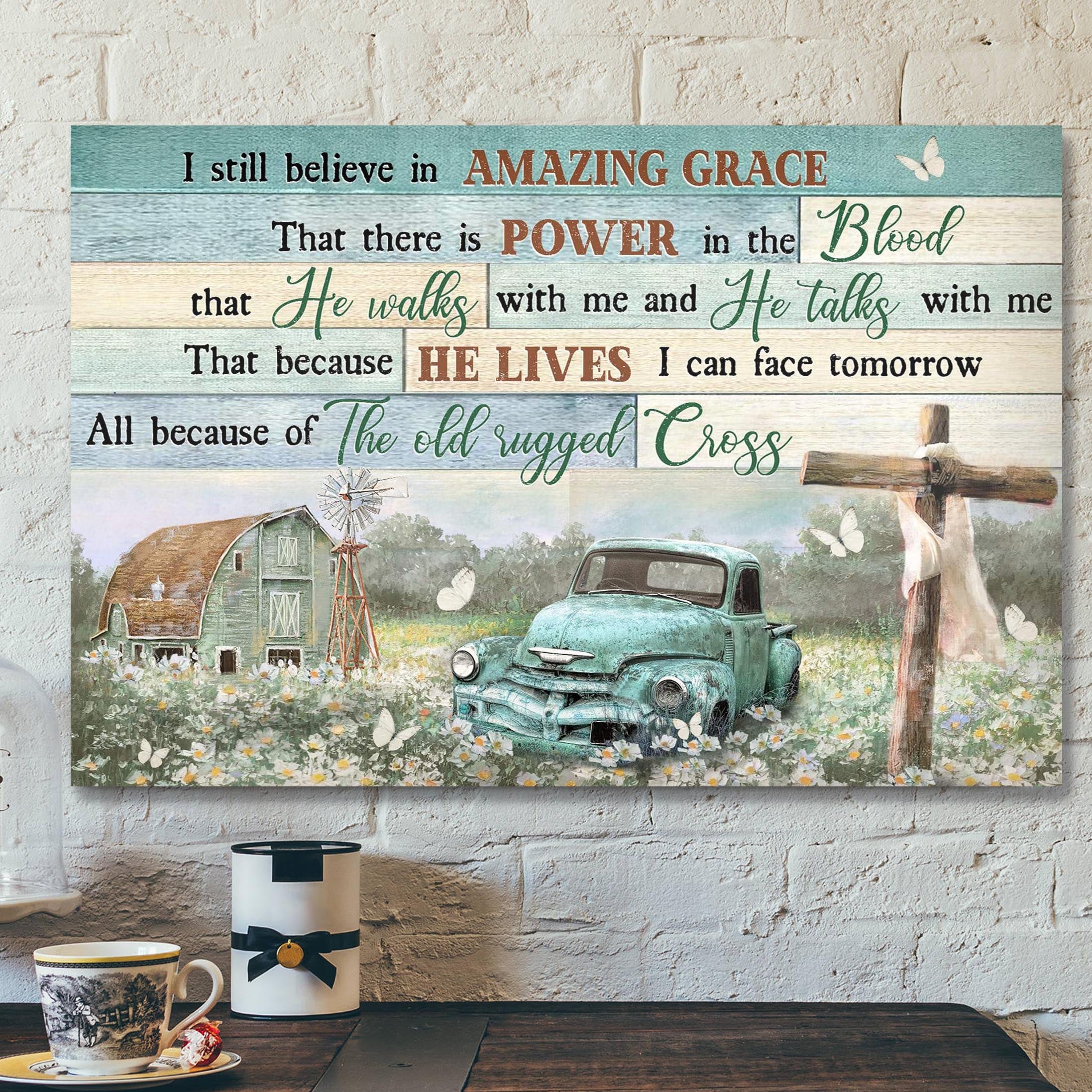 On The Beautiful Field – I Still Believe In Amazing Grace Canvas Wall Art – Bible Verse Canvas – Scripture Canvas Wall Art