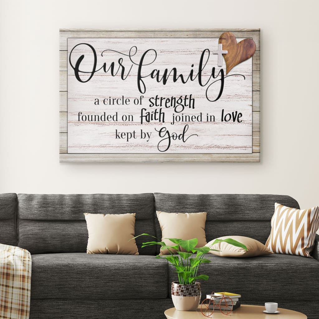 Our Family A Circle Of Strength Christian Family Wall Art Canvas – Religious Wall Decor