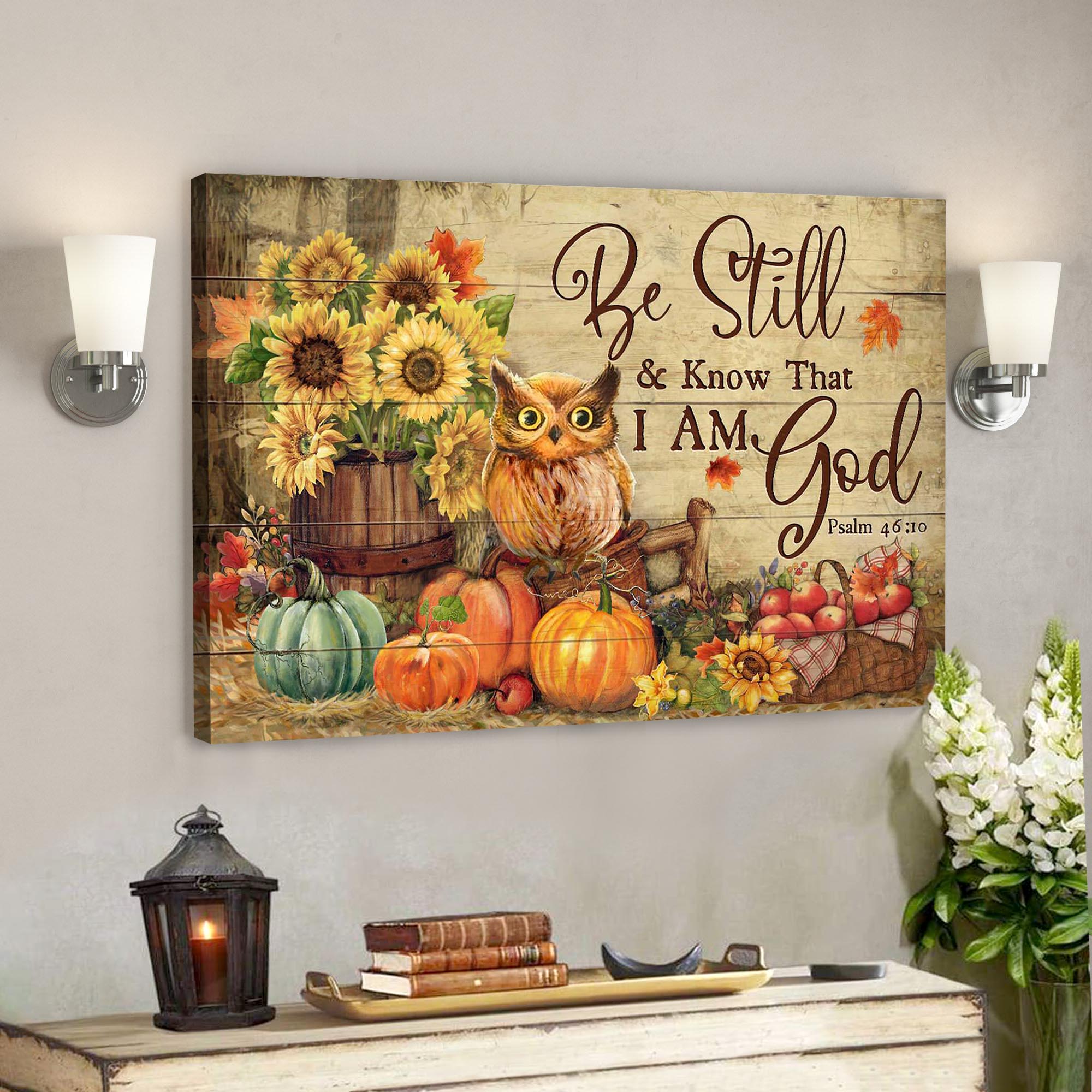 Owl With Pumpkins – Be Still And Know That I Am God Canvas Wall Art – Bible Verse Canvas – Scripture Canvas Wall Art