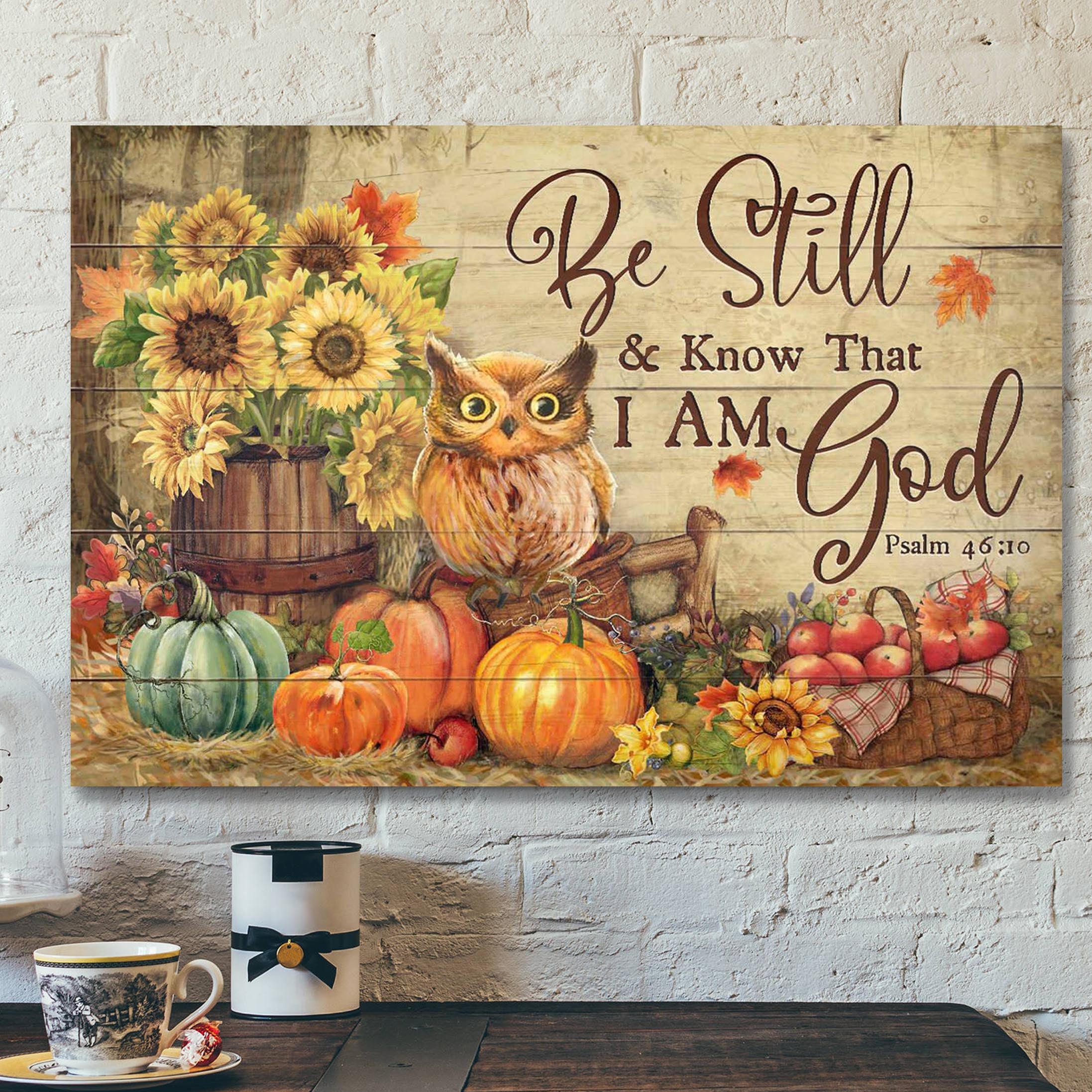 Owl With Pumpkins – Be Still And Know That I Am God Canvas Wall Art – Bible Verse Canvas – Scripture Canvas Wall Art