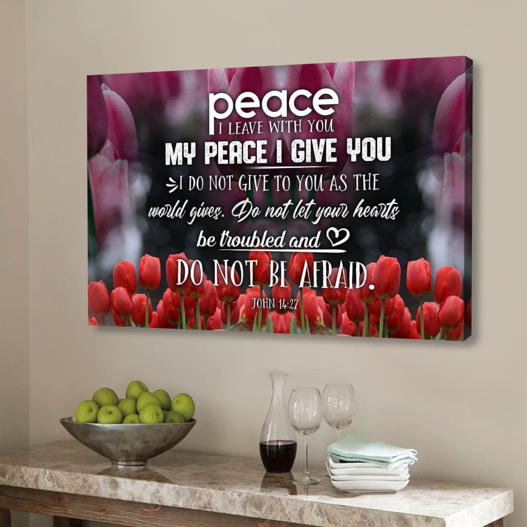 Peace I Leave With You John 1427 Christian Wall Art Canvas