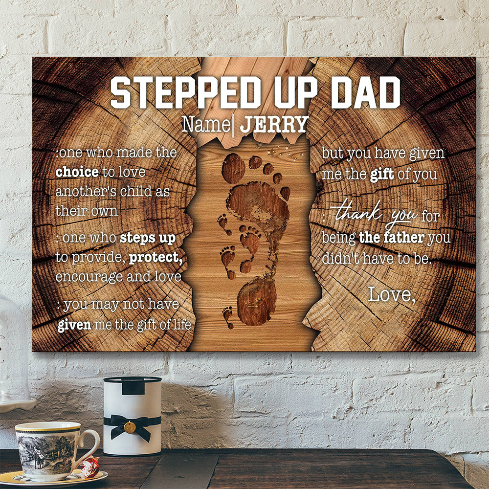 Personalized Name Canvas – Stepped Up Dad – Father’s Day Canvas Art – Best Gift For Dad