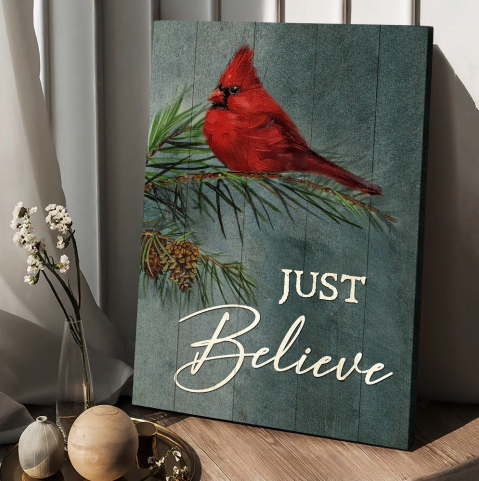 Pretty Cardinal Pine Cone Tree Just Believe Canvas Wall Art – Christian Wall Posters – Religious Wall Decor