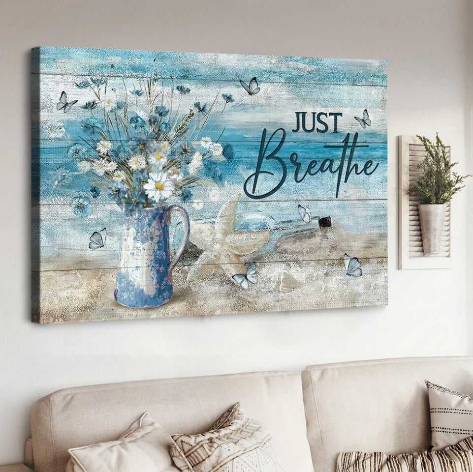 Pretty Daisy Vase Beach Painting Starfish Just Breathe Canvas Wall Art – Christian Poster – Religious Wall Decor