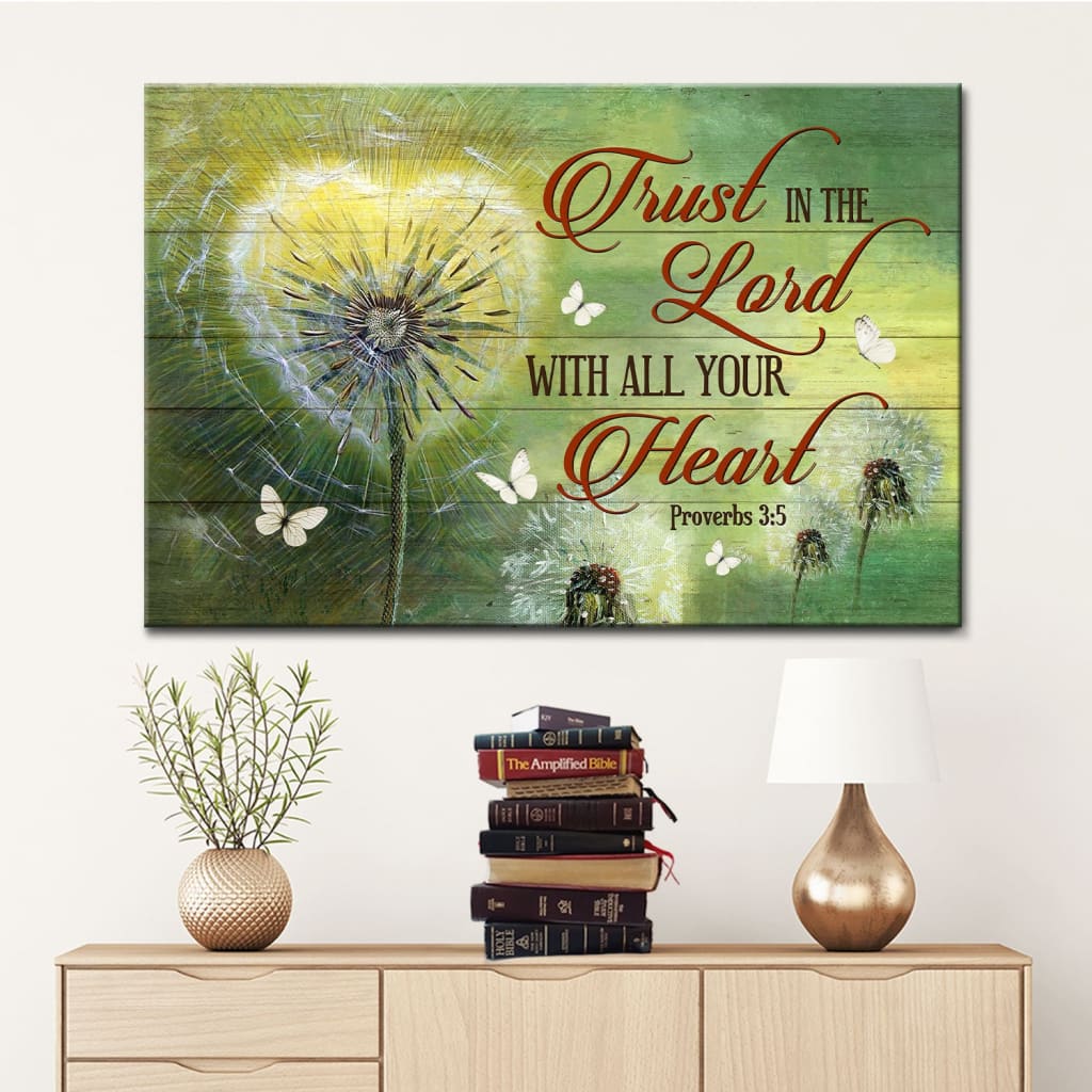 Proverbs 35 Trust In The Lord With All Your Heart, Dandelions Christian Wall Art Canvas – Religious Wall Decor