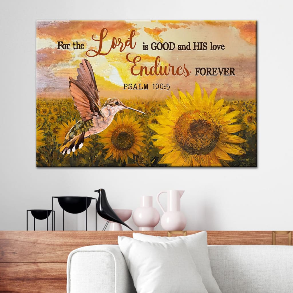 Psalm 1005 For The Lord Is Good And His Love Endures Forever Wall Art Canvas, Christian Wall Decor – Religious Wall Decor