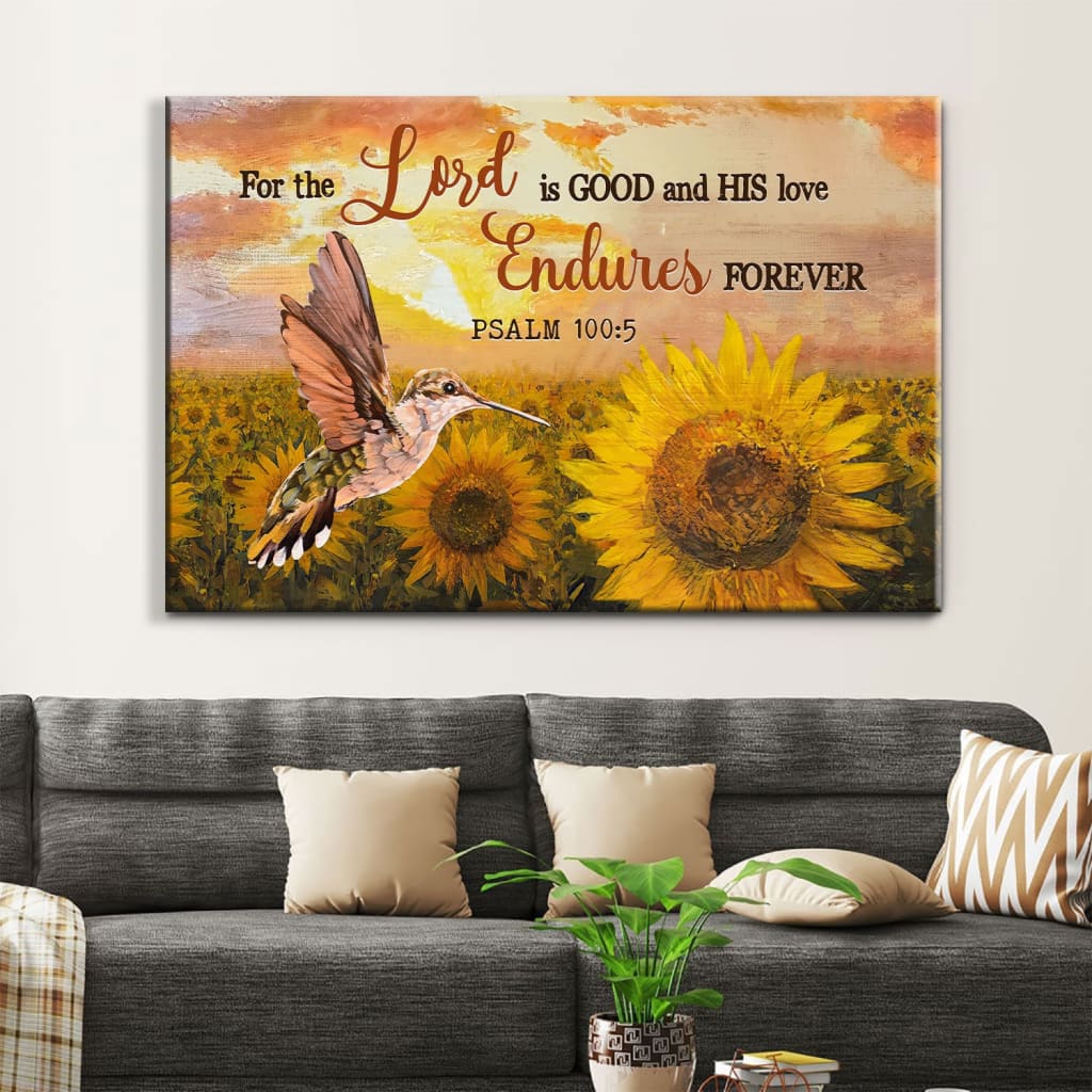 Psalm 1005 For The Lord Is Good And His Love Endures Forever Wall Art Canvas, Christian Wall Decor – Religious Wall Decor