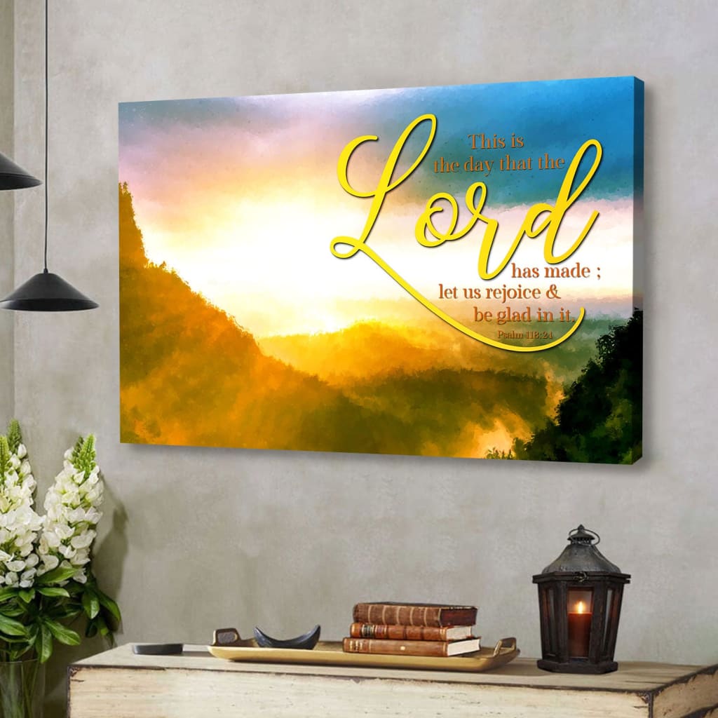 Psalm 11824 This Is The Day That The Lord Has Made Canvas Wall Art, Christian Home Decor – Religious Wall Decor