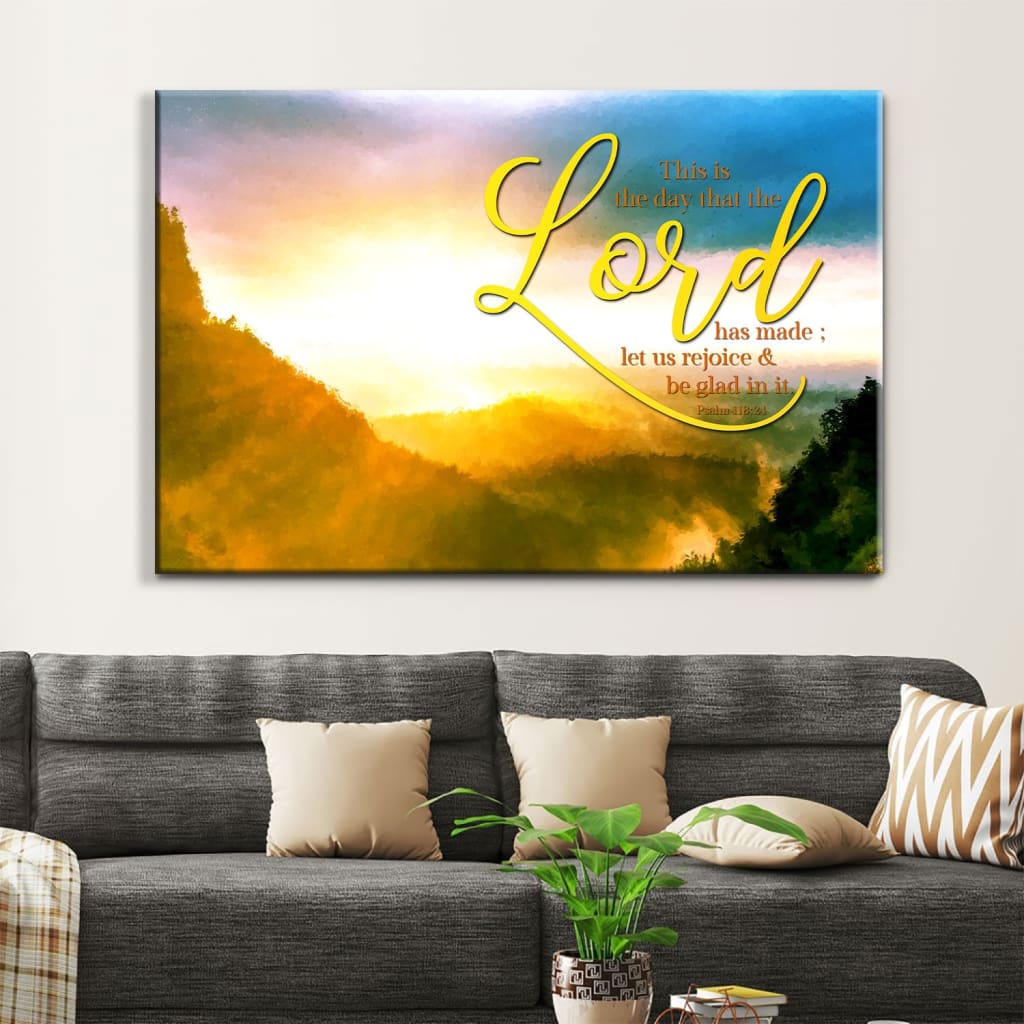 Psalm 11824 This Is The Day That The Lord Has Made Canvas Wall Art, Christian Home Decor – Religious Wall Decor