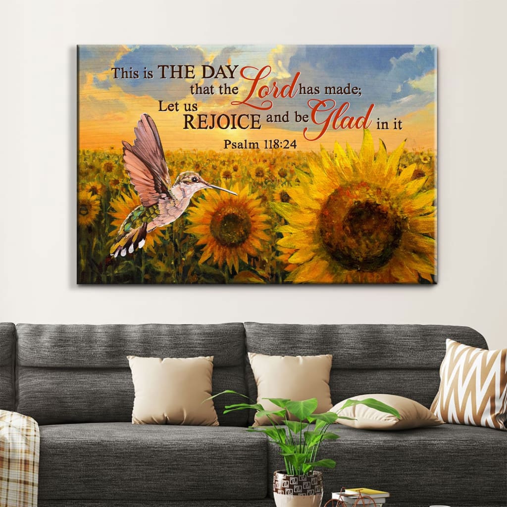 Psalm 11824 This Is The Day That The Lord Has Made Wall Art Canvas, Hummingbird Sunflower Christian Canvas – Religious Wall Decor