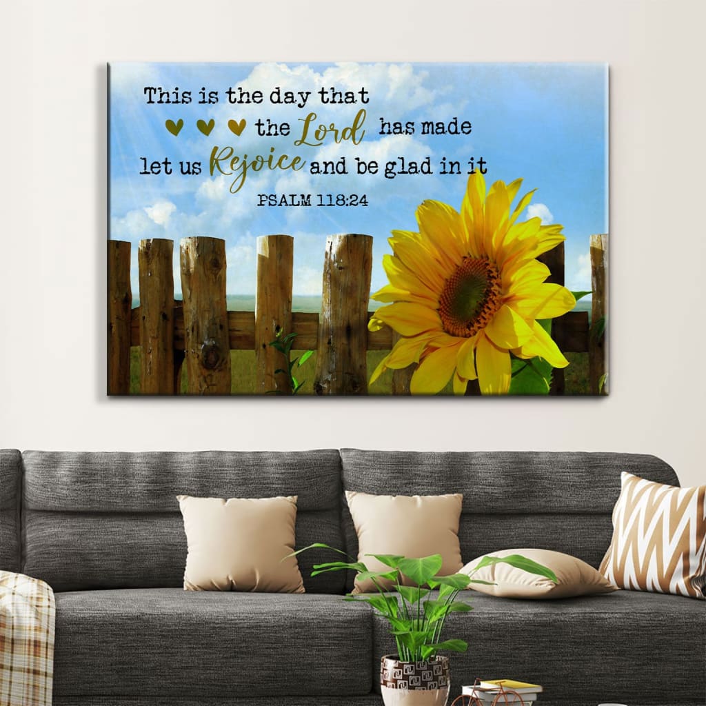 Psalm 11824 This Is The Day That The Lord Has Made Wall Art Canvas, Sunflower Christian Wall Decor – Religious Wall Decor