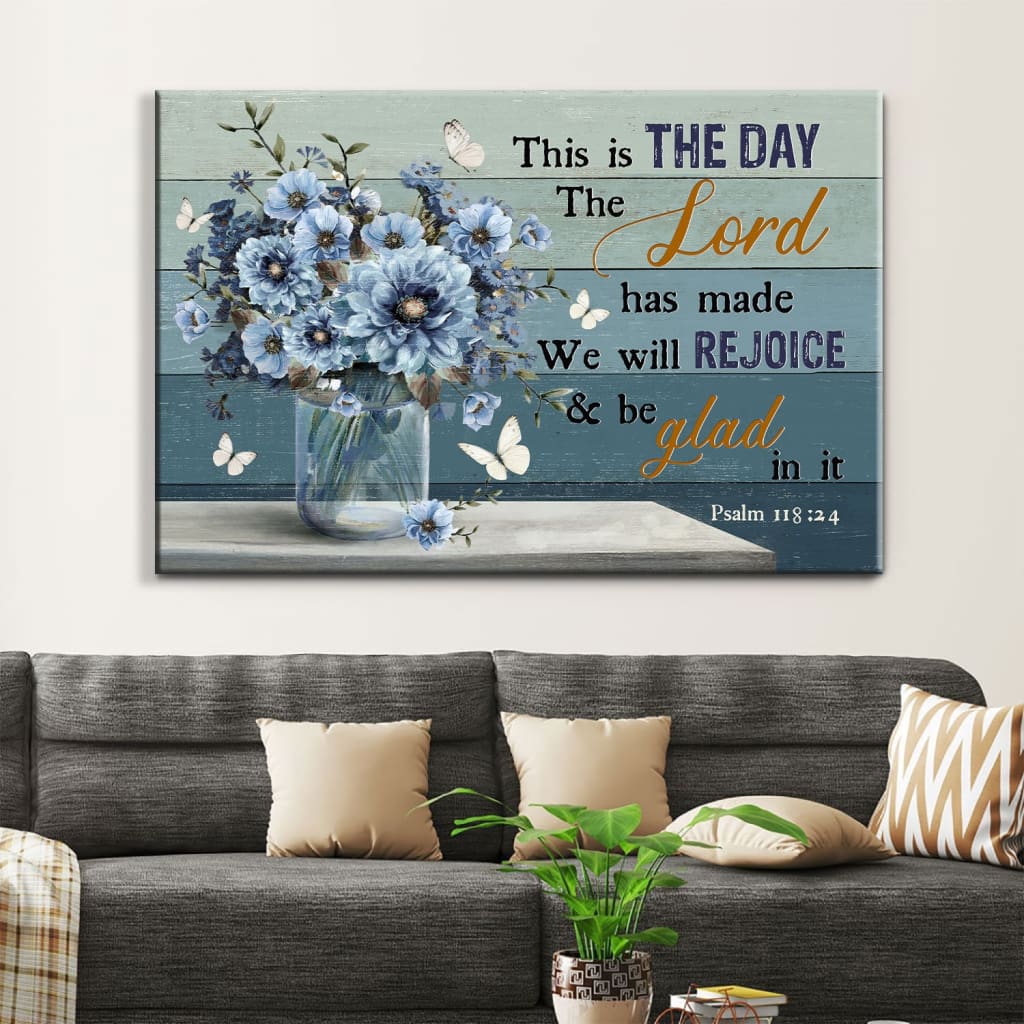 Psalm 11824 This Is The Day The Lord Has Made Wall Art Canvas, Flowers Bible Verse Wall Art Decor – Religious Wall Decor