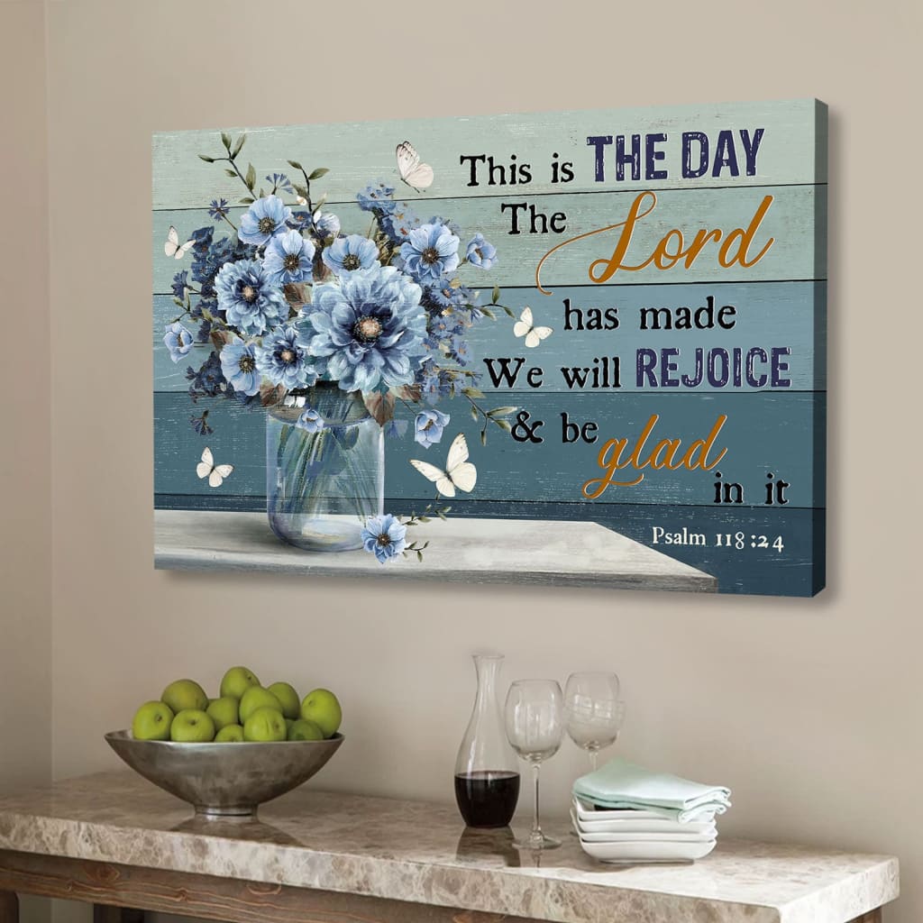 Psalm 11824 This Is The Day The Lord Has Made Wall Art Canvas, Flowers Bible Verse Wall Art Decor – Religious Wall Decor