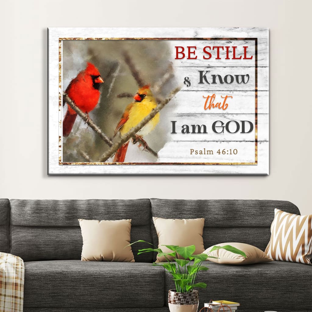 Psalm 4610 Be Still & Know That I Am God Wall Art Canvas, Cardinal Christian Wall Decor – Religious Wall Decor