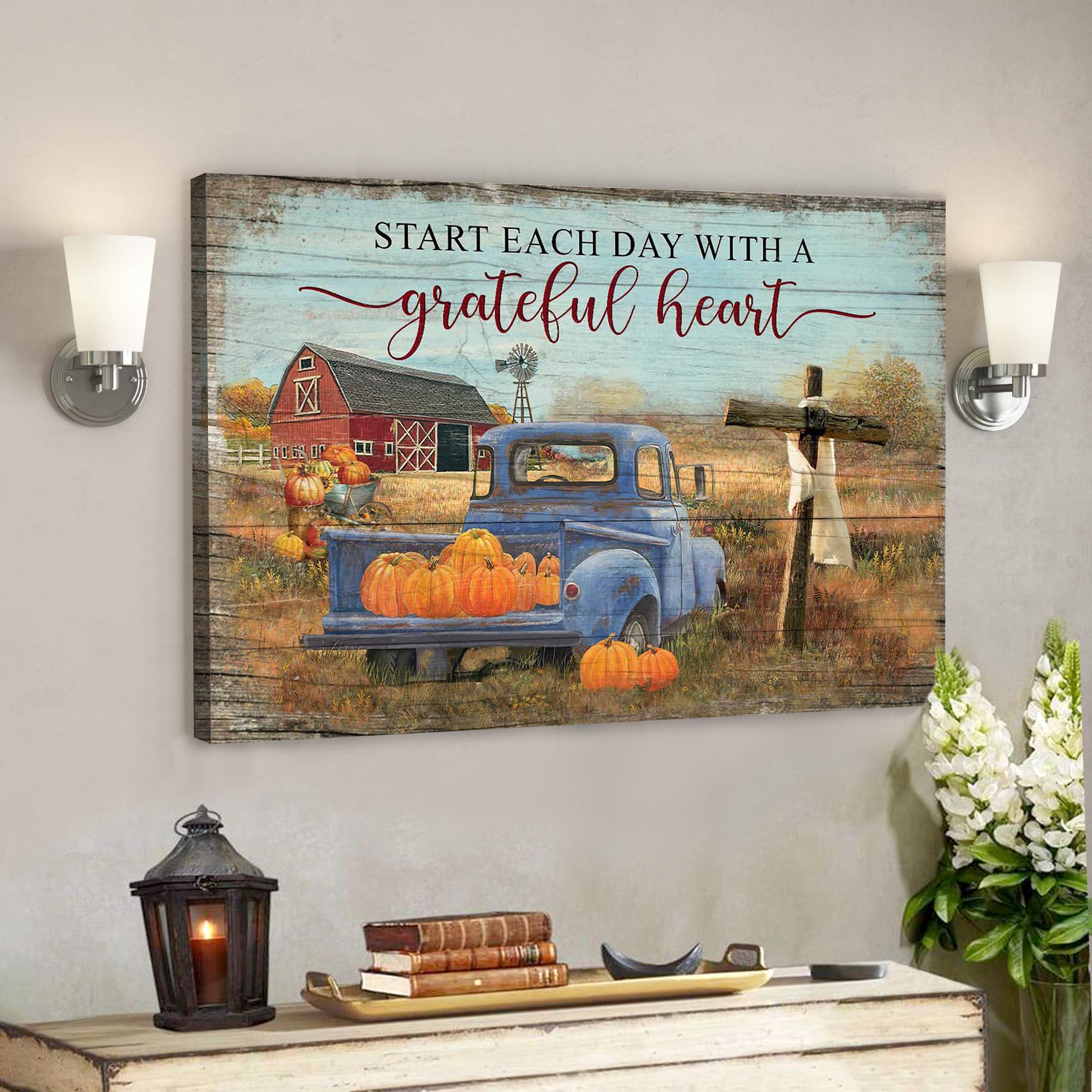 Pumpkin On Truck – Start Each Day With A Grateful Heart Canvas Wall Art – Bible Verse Canvas – Scripture Canvas Wall Art