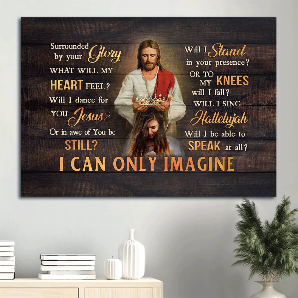 Queen Crown Religious Song Gift For Religious Chiristian I Can Only Imagine Canvas Wall Art – Christian Wall Decor