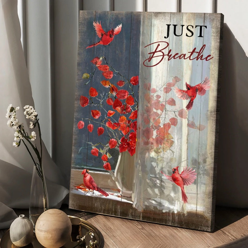 Red Cardinal Red Leaves Just Breathe Canvas Wall Art – Christian Wall Posters – Religious Wall Decor