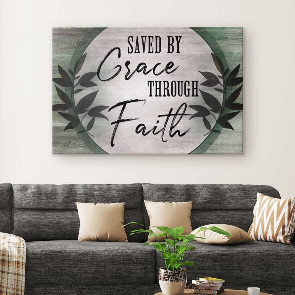 Saved By Grace Through Faith Canvas – Christian Wall Art – Religious Wall Decor