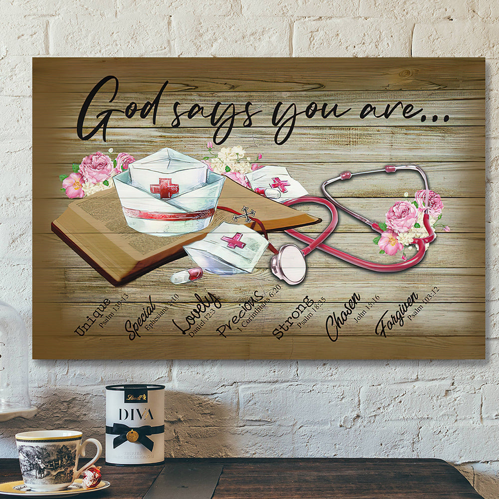 Scripture Canvas Wall Art – Jesus Canvas Art – Bible Verse Canvas – God Says You Are Nurse Canvas Poster