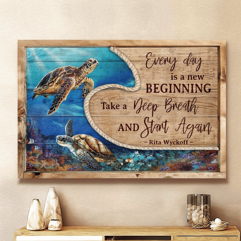 Sea Turtles Every Day Is A New Beginning Canvas Wall Art – Christian Poster – Religious Wall Decor