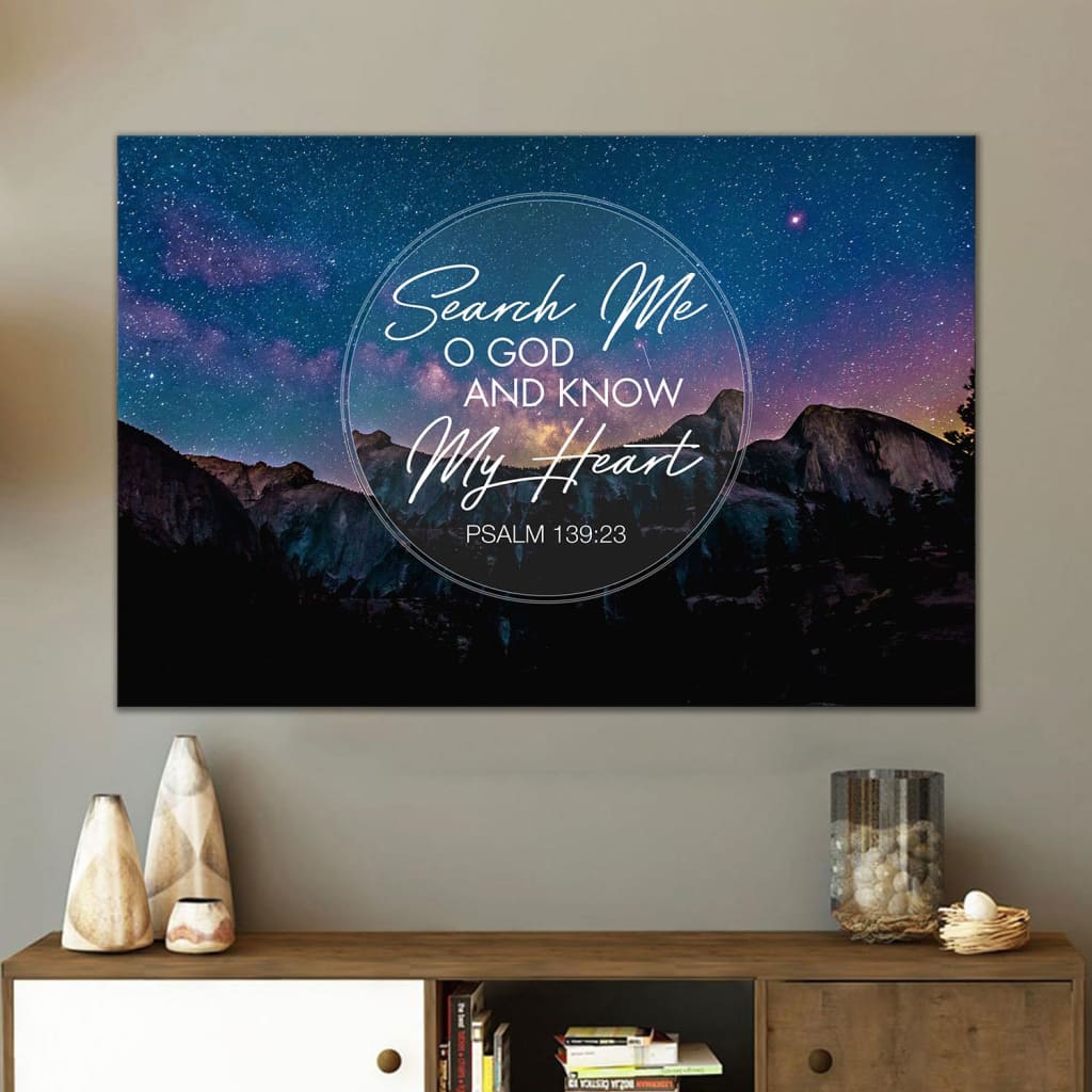 Search Me O God And Know My Heart Psalm 13923 Canvas Wall Art – Christian Canvas – Faith Canvas